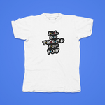 Load image into Gallery viewer, I&#39;ll Be There For You - front of tee
