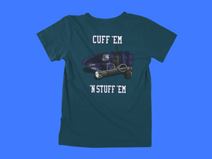 Cuff 'Em 'N Stuff "Em - back of tee